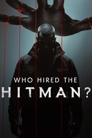 Who Hired the Hitman? (2025)