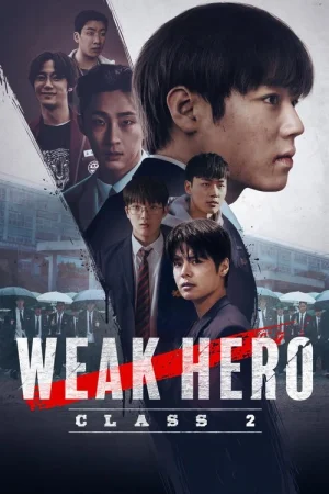 Weak Hero Season 2 (2025)